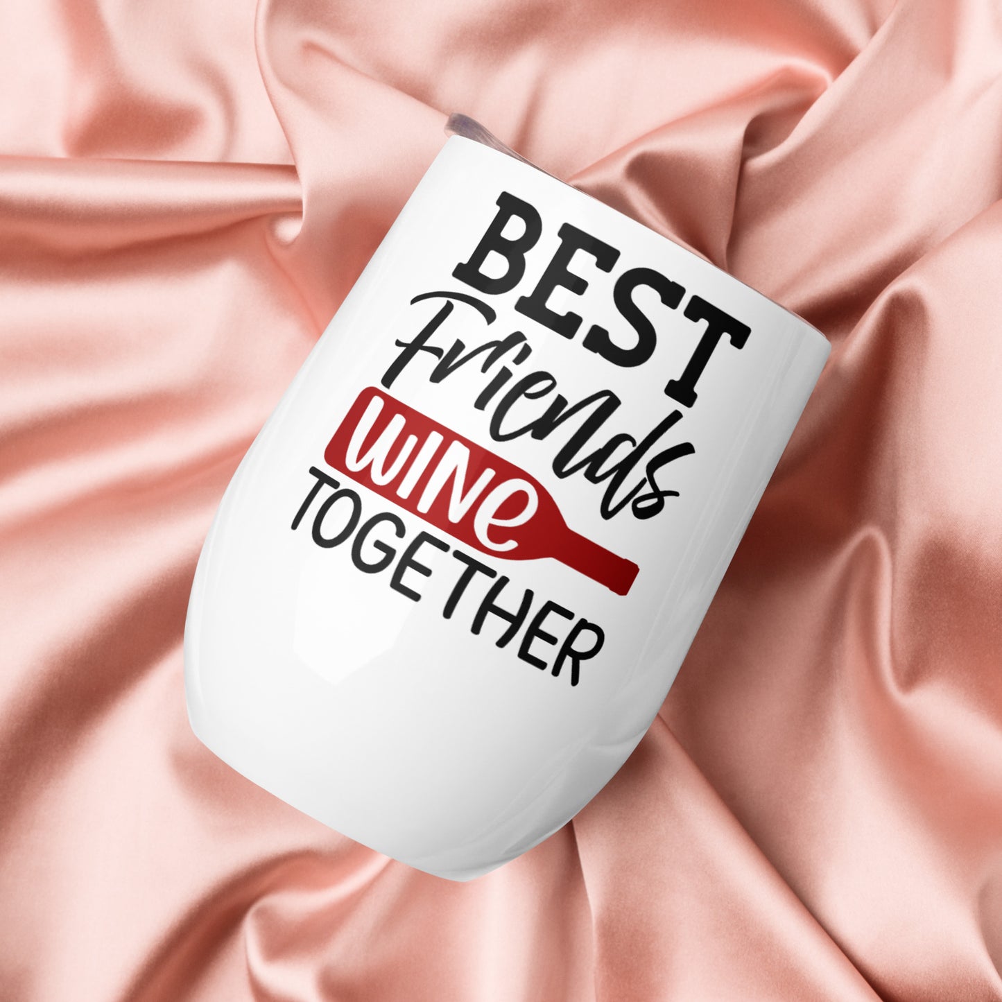 Decorative Wine Tumbler - Best Friends Wine Together